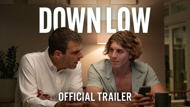 DOWN LOW - Official Trailer