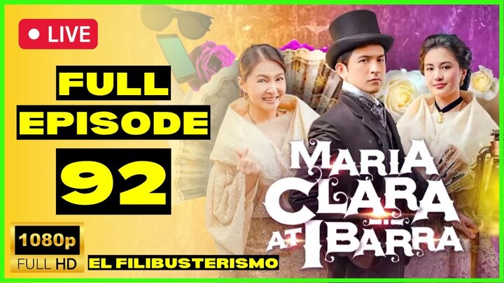 FULL EPISODE 92 : Maria Clara At Ibarra Full Episode 92 | February 7, 2023 (HD) Quality
