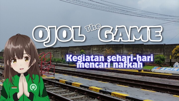 OJOL: Kegiatan sehari-hari mencari nafkah | OJOL THE GAME