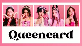 [LYRICS ROM/ENG] (G)I-DLE "Queencard" | MyStar