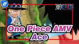 [One Piece AMV] What a Pity! Ace Didn't Know Sabo Was Still Alive Even When He Was Dying_2