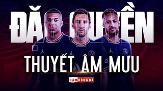 THUYẾT ÂM MƯU | PARIS SAINT-GERMAIN và đặc quyền của KẺ PHỤC HƯNG bóng đá Pháp