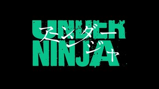 Under Ninja || Official Teaser Video