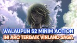 Anime Action Yang Minim Action, Tapi Terseru di Musim Ini! (Vinland Saga Season 2)