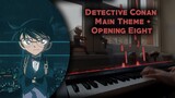 Detective Conan - Main Theme + Opening 8 Piano Cover
