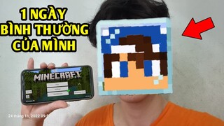 1 Ngày Bình Thường Của MÌNH Trong Thế Giới MINECRAFT !!!