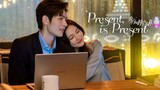 EP.10 ■PRESENT IS PRESENT (2024) Eng.Sub