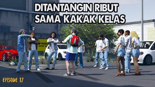 Ditantang Kakak Kelas Ribut - Eps 17 - Serial Keluarga Rojali