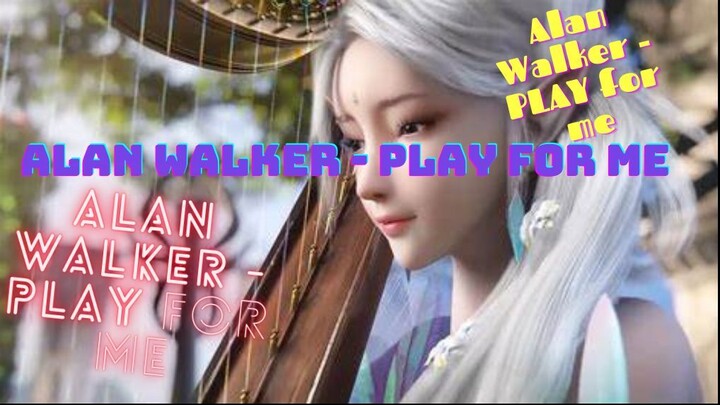 Alan Walker Animation - Play for Me {special super color edit version}
