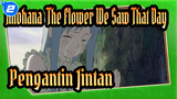 Anohana: The Flower We Saw That Day
Pengantin Jintan_2