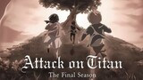 [4K] Attack On Titan | The Final Season!!