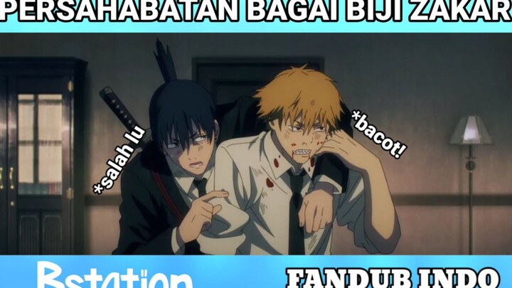 PERSAHABATAN BAGAI BIJI ZAKAR I CHAINSAW MAN FANDUB INDO PART 1