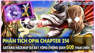 PHÂN TÍCH ONE PUNCH MAN CHAPTER 214 - GOD CÓ THẬT SỰ SẼ THAM CHIẾN?