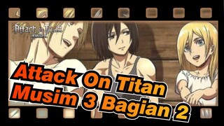 [Attack On Titan] Adegan Musim 3 Bagian  2 -EP 13