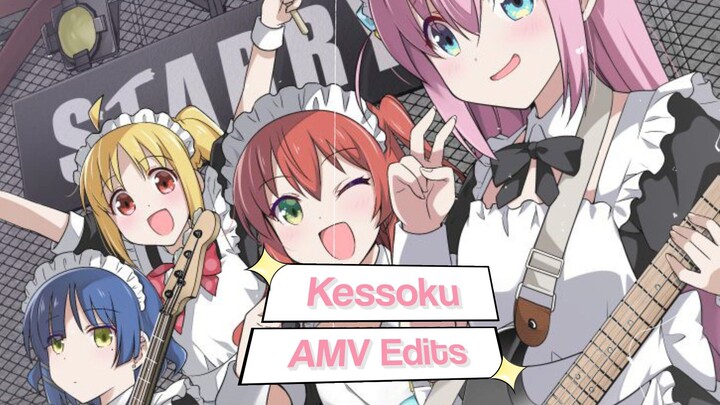 Kessoku Band | Tak Segampang Itu AMV Edits