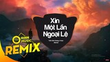 Xin Một Lần Ngoại Lệ (Remix) - Trịnh Đình Quang x Keyo | Bản Remix Cực Căng | Orinn Remix