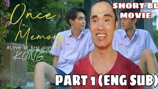 Once In Memory Part 1 (ENGSUB) / SHORT BL MOVIE | Commentary+Reaction | Reactor ph