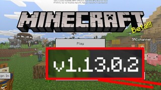 มาเเล้ว!! Minecraft PE 1.13.0.2 เเก้ การตั้งค่า นิดหน่อย + ดีขึ้น