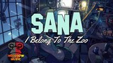 I Belong to the Zoo - Sana (Lyric Video By Mojojow Music )