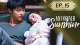 My Forever Sunshine Uncut Episode 15 (Tagalog)
