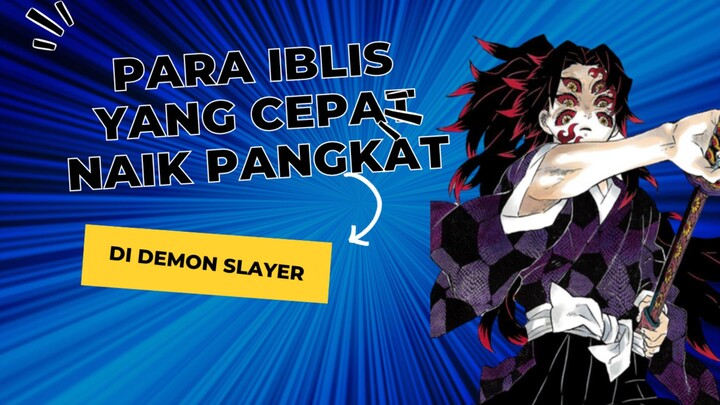 3 Iblis Yang Cepat Naik Pakat Di Demon Slayer