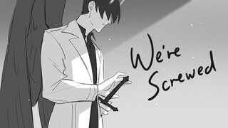 We're Screwed | ORV animatic