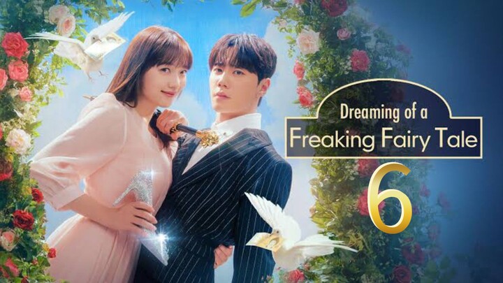 Dreaming of a Freaking Fairy Table (2024) Episode 6 English Sub