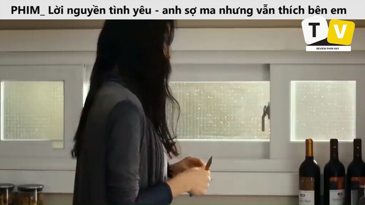 PHIM Lời nguyền tình yêu anh sợ ma nhưng vẫn thích bên em cùng những bạn ma của em_phần 6