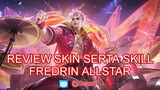 Gameplay Fredrin x Estes sekalian review skill dari skin #ALLSTAR2024