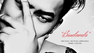 "BINALEWALA" By: Michael Dutchi Libranda (MMG COVER)