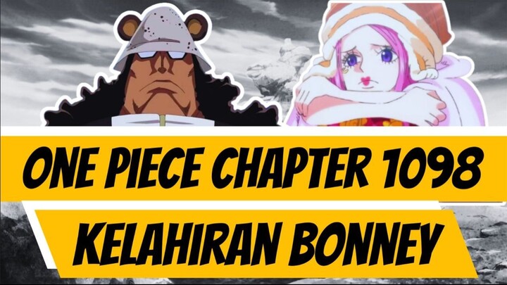 ONE PIECE CHAPTER 1098 | KELAHIRAN BONNEY DAN PAHLAWAN REVOLUSI | OP CHAPTER 109