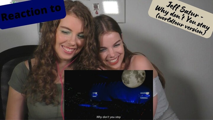 Jeff Satur - Why Don't You Stay (WorldTour Ver.)II Reaction & Commentary by Rachel and Lea
