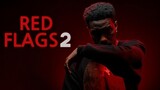 Watch Full _ Red Flags 2 (2023) _ For Free : Link In Description