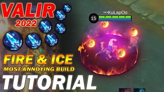 Valir #1 Most Annoying Mage! | Valir Best Build & Tutorial 2022 | MLBB