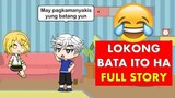 Lokong Bata Ito Ha "FULL STORY" - Gacha Life Meme ("Dolphy" King of Comedy)