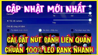 Cách Cài Đặt Nút Liên Quân (Setting Nút Liên Quân) mới nhất năm 2023 chuẩn 100% leo rank cực dễ