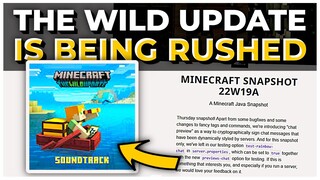 Why Mojang Are RUSHING THE WILD UPDATE! | Minecraft 1.19