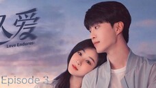 🇨🇳I EP 3 Love Endures (2024)English Sub