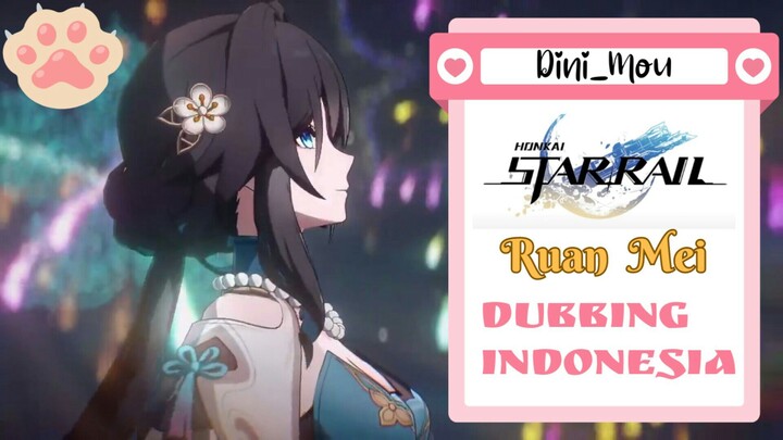 [FANDUB INDO] Ruan Mei Trailer Character Honkai Star Rail