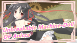[Unbreakable Machine-Doll] OP Anicca (Hitomi Harada), CN Subtitled