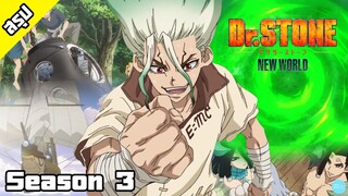 สรุป ดอกเตอร์ สโตน ซีซั่น 3(Dr. Stone Season 3)