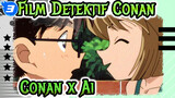 Film Detektif Conan Kompilasi Conan x Ai (Bagian 1)_3