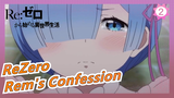 [ReZero / Sad] Rem's Confession to Natsuki If the True Love Has Color, That Must Be Blue_2