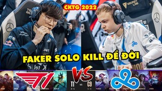 [CKTG 2022] Highlight T1 vs C9: Faker có pha solo kill để đời | T1 Esports vs Cloud9