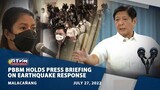 Press Briefing of President Ferdinand R. Marcos Jr. 7/27/2022