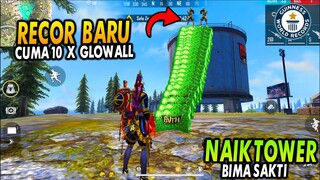 PAKAI 10X GLOWALL BUAT NAIK KE ATAS TOWER TERTINGGI DI BIMA SAKTI ! APAKAH BISA ?FREE FIRE INDONESIA