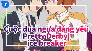 Cuộc đua ngựa đáng yêu Pretty Derby| 【Bản Tự Vẽ】ice breaker_1