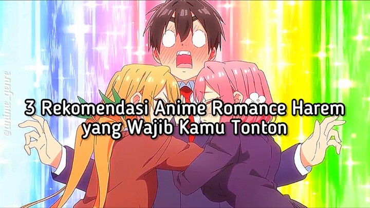 3 Rekomendasi Anime Romance Harem yang Wajib Kamu Tonton 🥰