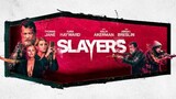 SLAYERS 2022 Horror/Comedy Movie