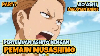 LANJUTAN ANIME AO ASHI || PERTEMUAN ASHITO DENGAN PEMAIN TIM MUSASHINO || PART 7